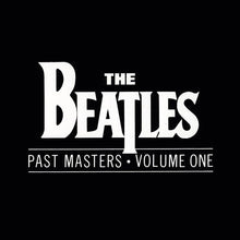 Load image into Gallery viewer, The Beatles - Past Masters • Volume One | CD