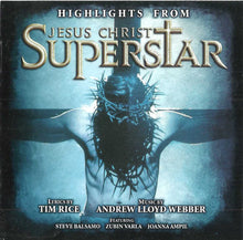 Load image into Gallery viewer, Andrew Lloyd Webber and Tim Rice - Highlights From Jesus Christ Superstar | CD