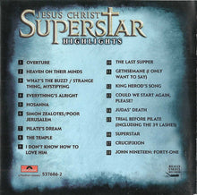Load image into Gallery viewer, Andrew Lloyd Webber and Tim Rice - Highlights From Jesus Christ Superstar | CD